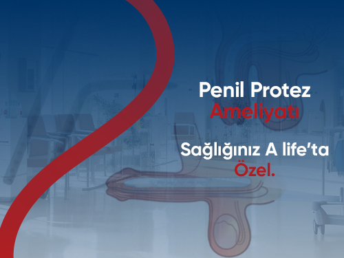 Penil Protez Ameliyatı